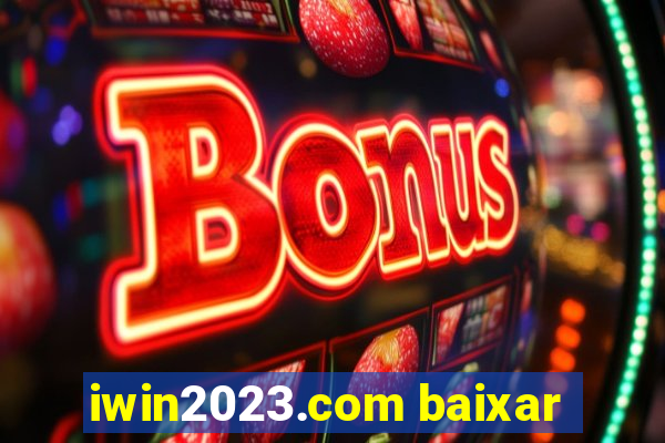 iwin2023.com baixar